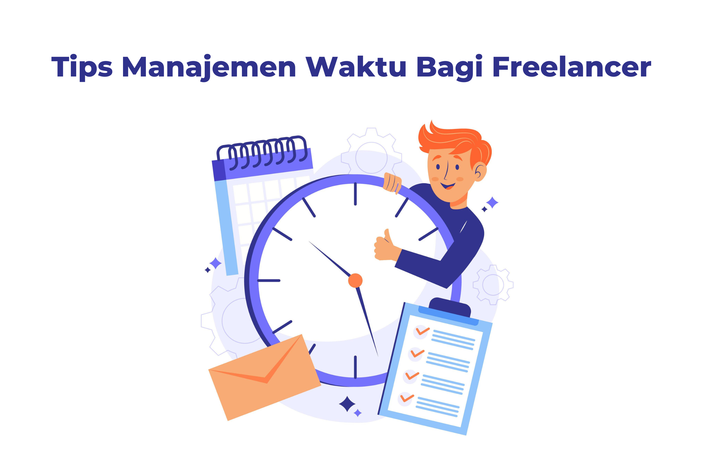 Tips Manajemen Waktu Bagi Freelancer