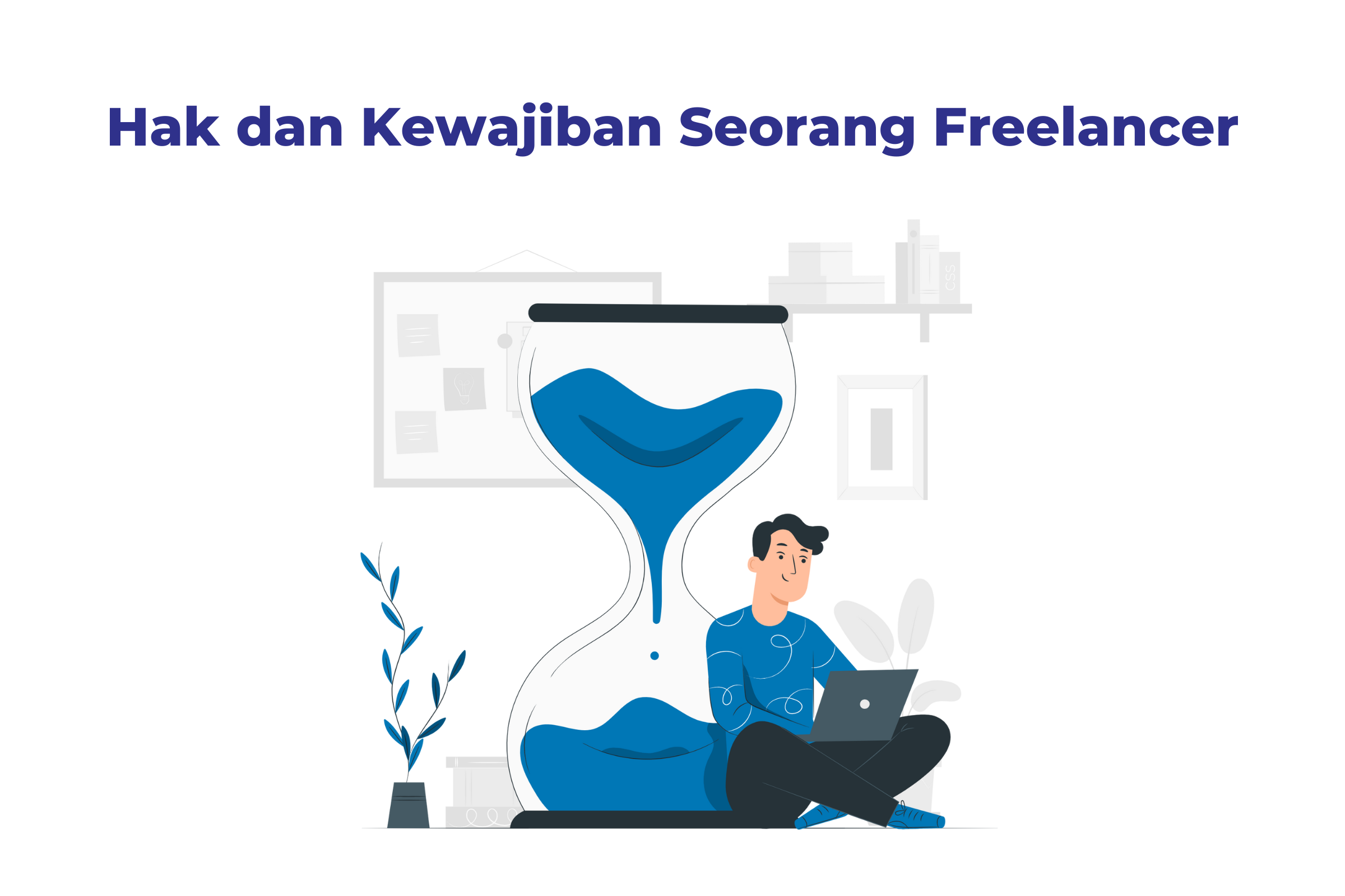 Hak dan Kewajiban Seorang Freelancer