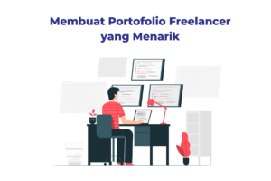 Membuat Portofolio Freelancer yang Menarik